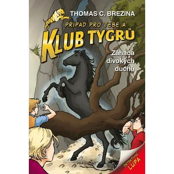 Klub Tygrů Záhada divokých duchů (2) - Thomas Brezina