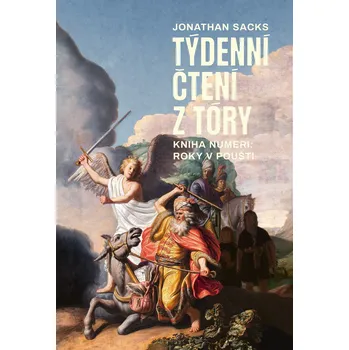 Týdenní čtení z Tóry: Kniha Numeri - Jonathan Sacks