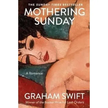 Mothering Sunday - Graham Swift