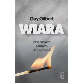 Wiara w.2017 - Guy Gilbert