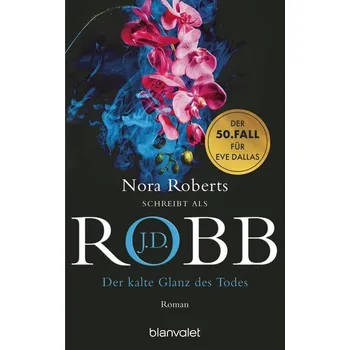 Der kalte Glanz des Todes - J. D. Robb