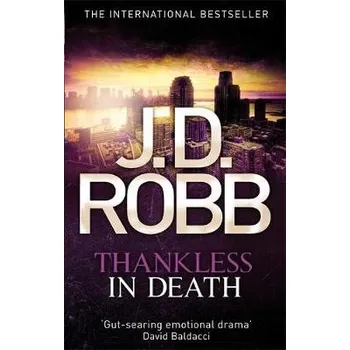 Thankless in Death - Robb, J. D.