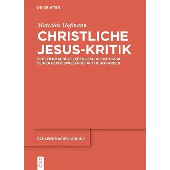Kniha Christliche Jesus-Kritik - Hofmann, Matthias