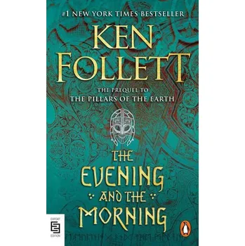 The Evening and the Morning: A Novel Kniha