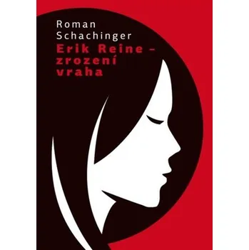 Erik Reine - Zrození vraha