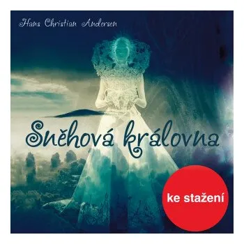 Sněhová královna - Hans Christian Andersen