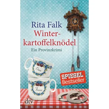 Winterkartoffelknödel - Falk, Rita [DE] (2017, Brožovaná / brožovaná, DTV)