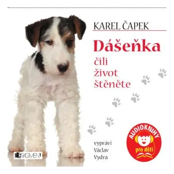 Dášeňka čili život štěněte - Karel Čapek