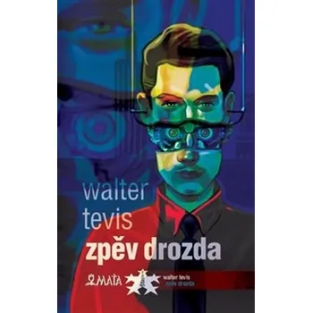 Zpěv drozda Walter S. Tevis