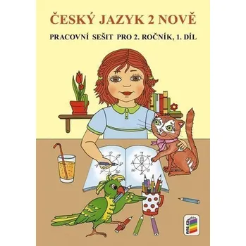 Český jazyk Český jazyk 2 NOVĚ, 1. díl - PS, 4. vydání
