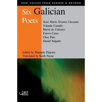 Six Galician Poets - Curtis, Tony
