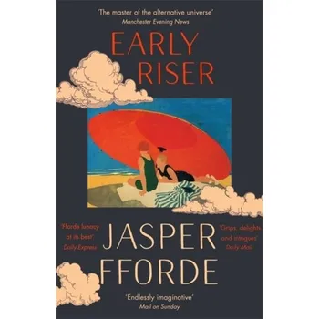 Early Riser - Fforde, Jasper [EN] (2019, Brožovaná, Hodder And Stoughton Ltd.)