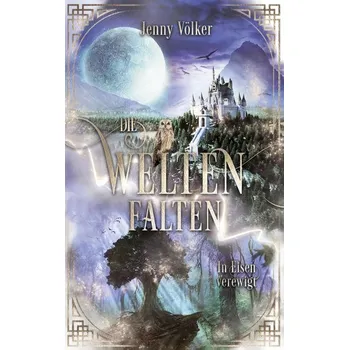 Die Weltenfalten - In Eisen verewigt - Völker, Jenny