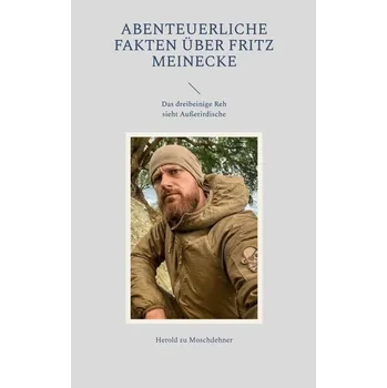 Umění Abenteuerliche Fakten über Fritz Meinecke - Moschdehner, Herold zu