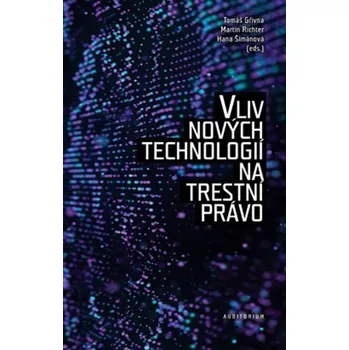 Vliv nových technologií na trestní právo