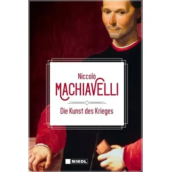 Die Kunst des Krieges - Niccolò Machiavelli [DE] (2025, Firma, Nikol Verlagsges.mbH)