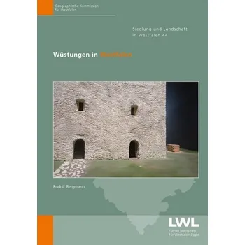 Wüstungen in Westfalen - Bergmann, Rudolf