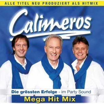 Zahraniční hudba CD Calimeros: Mega Hit Mix - Die Grössten Erfolge 2013