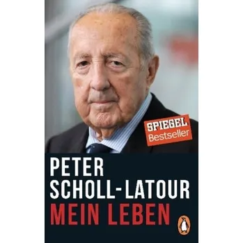 Literární biografie Mein Leben - Scholl-Latour, Peter [DE] (2017, Brožovaná, Penguin Verlag München)