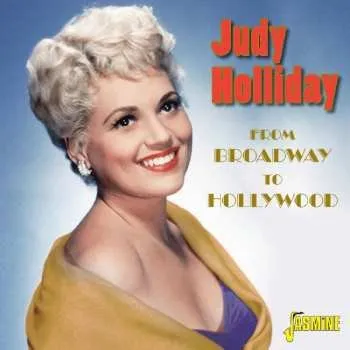 Zahraniční hudba CD Judy Holliday: From Broadway To Hollywood 2016