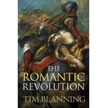 Romantic Revolution (Tim Blanning)(Brožovaná)