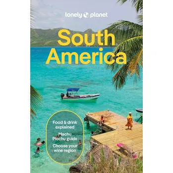 Lonely Planet průvodce South America anglicky Lonely
