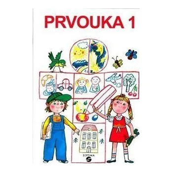 Učebnice Prvouka 1 pracovní sešit pro praktické ZŠ
