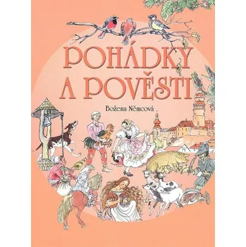 Pohádka Pohádky a pověsti - Božena Němcová (2007, pevná)