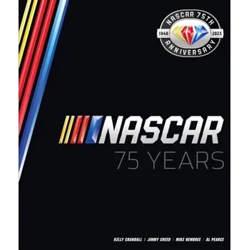 NASCAR 75 Years - Pearce, Al; Hembree, Mike; Crandall, Kelly; Creed, Jimmy
