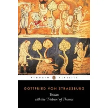 Populárně naučná literatura pro dospělé Tristan with the 'Tristran' of Thomas (Gottfried Von Strassburg)(Brožovaná)