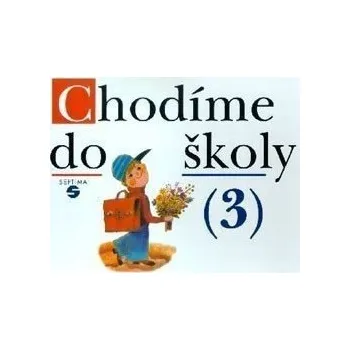 Chodíme do školy 3 - spirála (pro speciální ZŠ)