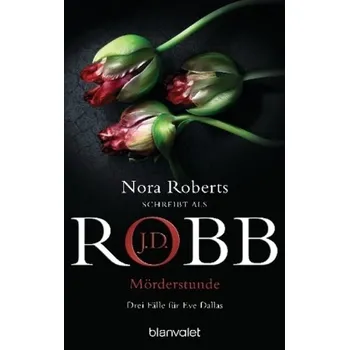 Mörderstunde - Robb, J. D.