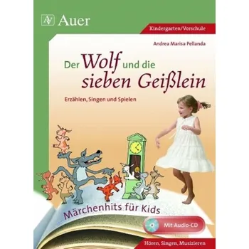 Předškolní výuka Der Wolf und die sieben Geißlein, m. Audio-CD - Pellanda, Andrea M.