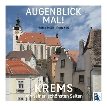 Cestování Augenblick mal! Krems von seinen schönsten Seiten - Busch, Karl-Franz