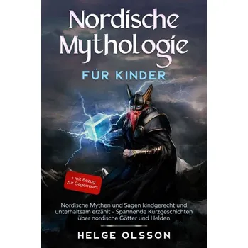 Pohádka Nordische Mythologie für Kinder - Olsson, Helge