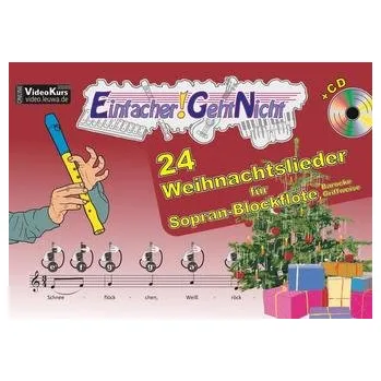 Einfacher!-Geht-Nicht: 24 Weihnachtslieder für Sopran-Blockflöte (Barocke Griffweise), m. 1 Audio-CD - Leuchtner, Martin