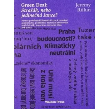 Green Deal: Strašák, nebo jedinečná šance? - Rifkin Jeremy