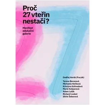 Umění Proč 27 vteřin nestačí?