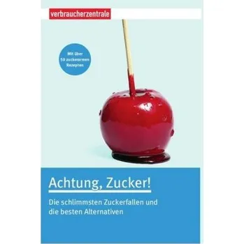 Achtung, Zucker! - Boss-Teichmann, Claudia