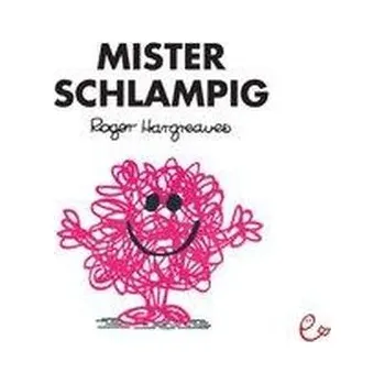 První čtění Mister Schlampig - Hargreaves, Roger [DE] (2012, Brožovaná, Rieder, Susanna Verlag)
