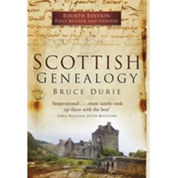 Scottish Genealogy (Fourth Edition) - Durie, Bruce