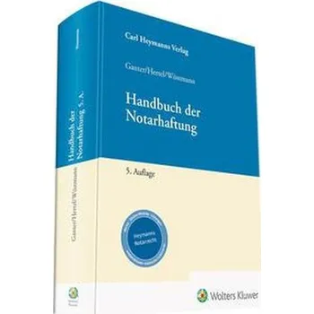 Handbuch der Notarhaftung - Ganter, Hans-Gerhard
