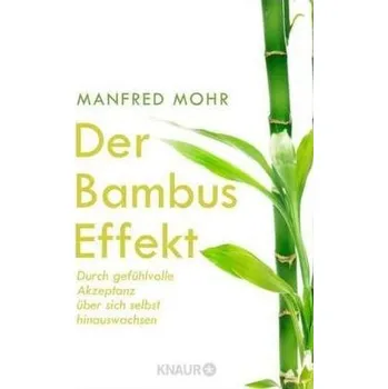 Der Bambus-Effekt - Mohr, Manfred