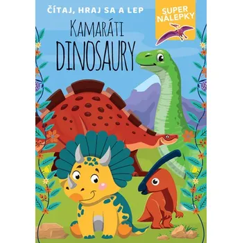Bystrá hlava Kamaráti dinosaury