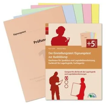 Der Eignungstest / Einstellungstest zur Ausbildung: Kaufmann für Spedition und Logistikdienstleistung, Fachkraft für Lagerlogist - Guth, Kurt