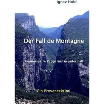 Der Fall de Montagne - Hold, Ignaz