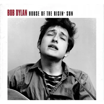 Zahraniční hudba House Of The Risin Sun VINYL LP 180G Bob Dylan Vinylová Deska