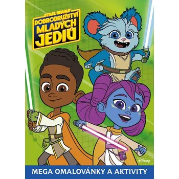 Star Wars - Dobrodružství mladých Jediů - Mega omalovánky a aktivity - Kolektiv