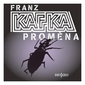 Proměna - Franz Kafka