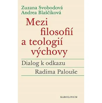 Mezi filosofií a teologií vých... Zuzana Svobodová